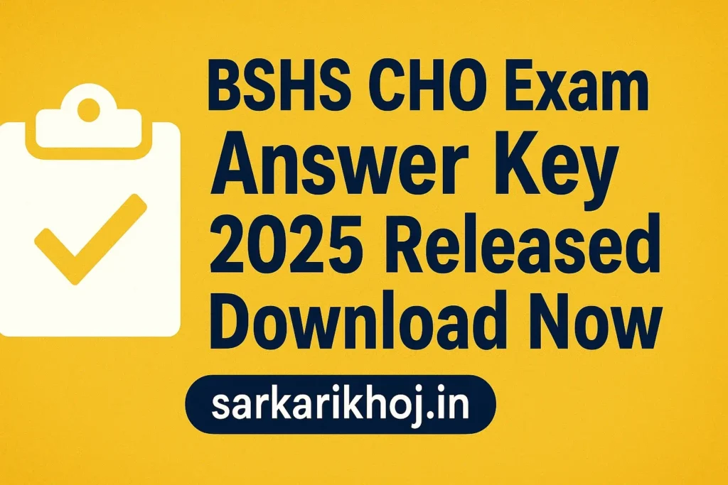 BSHS CHO Exam Answer Key 2025 Released